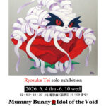 程亮介個展「マミーバニー/空虚の偶像」